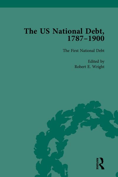 Produktbild: The US National Debt, 1787-1900 Vol 1