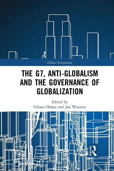 Produktbild: The G7, Anti-Globalism and the Governance of Globalization