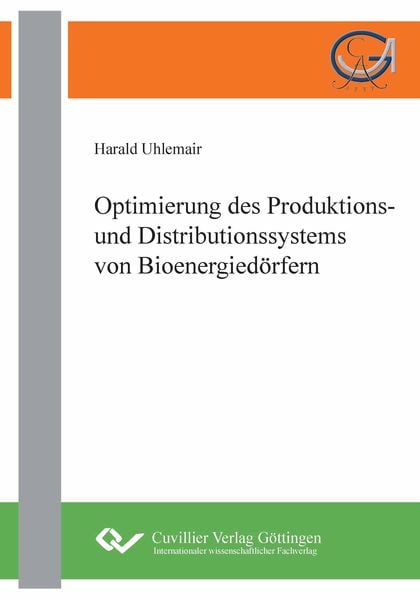Optimierung des Produktions- und Distributionssystems von Bioenergiedörfern, Paperback von Harald Uhlemair, Cuvillier, E, 9783954041725
