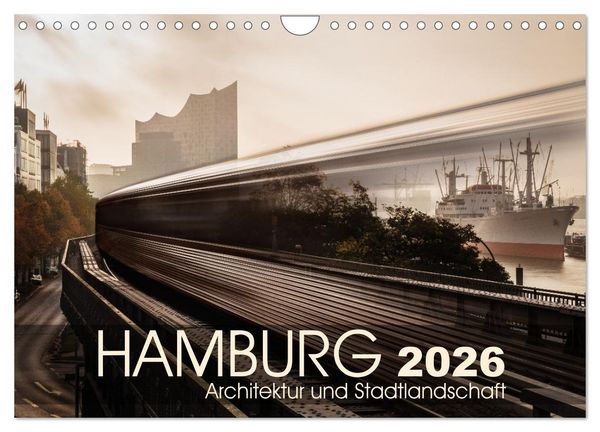 Hamburg Architektur und Stadtlandschaft (Wandkalender 2026 DIN A4 quer), CALVENDO Monatskalender