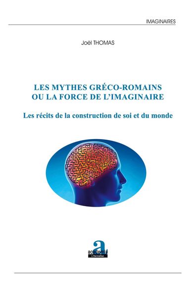 Produktbild: Les mythes gr&eacute;co-romains ou la force de l'imaginaire