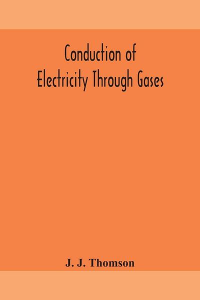 Produktbild: Conduction Of Electricity Through Gases