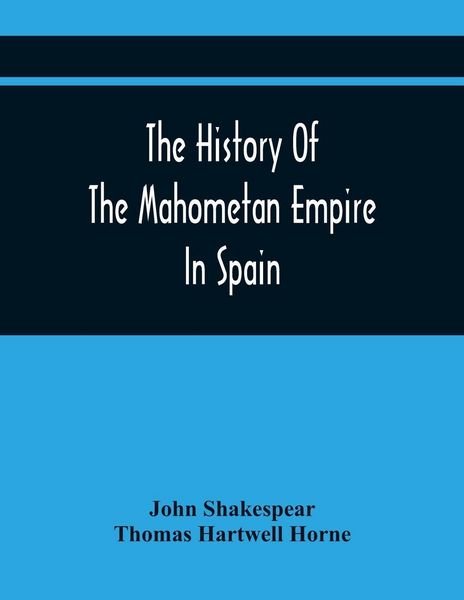 Produktbild: The History Of The Mahometan Empire In Spain