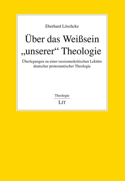 Produktbild: &Uuml;ber das Wei&szlig;sein &bdquo;unserer&ldquo; Theologie