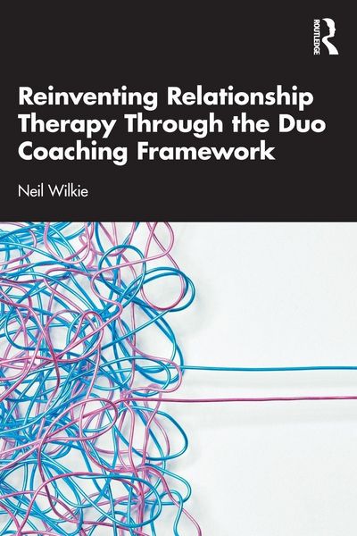 Produktbild: Reinventing Relationship Therapy Through the Duo Coaching Framework