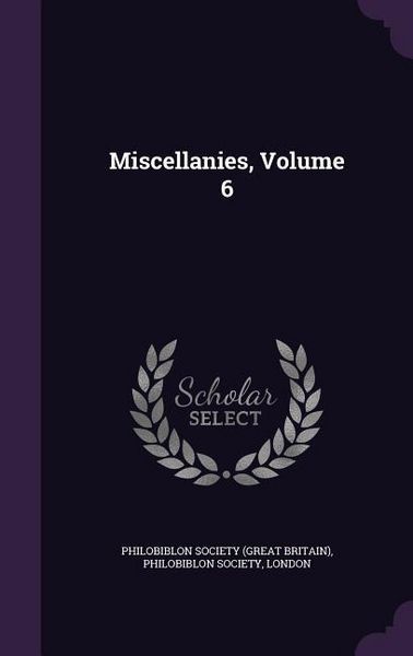 Produktbild: Miscellanies, Volume 6