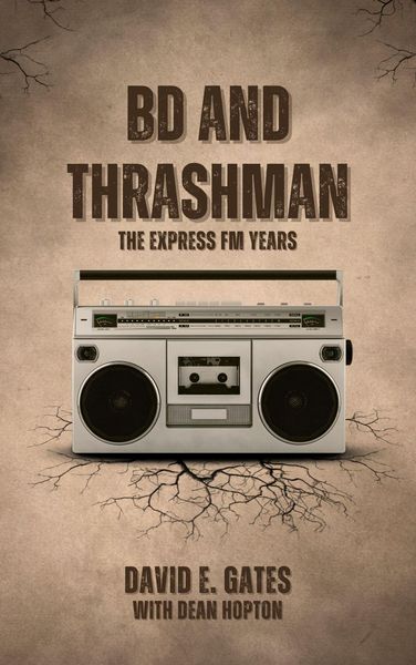 Produktbild: BD and Thrashman - The Express FM Years