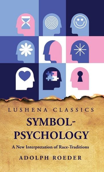 Produktbild: Symbol-Psychology A New Interpretation of Race-Traditions