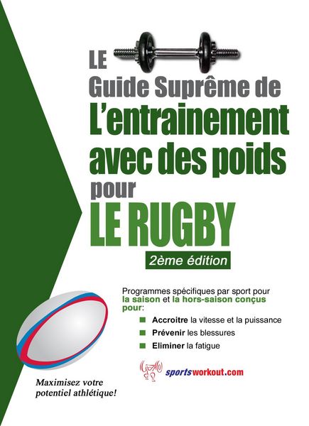 Produktbild: Le guide supreme de l'entrainement avec des poids pour le rugby