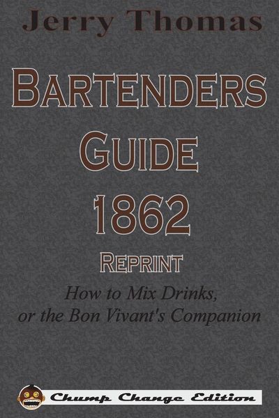 Produktbild: Jerry Thomas Bartenders Guide 1862 Reprint