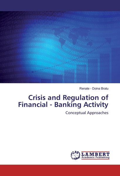 Produktbild: Crisis and Regulation of Financial - Banking Activity