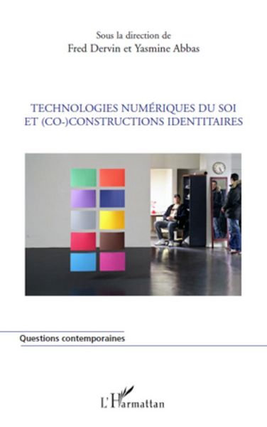 Produktbild: Technologies num&eacute;riques du soi et (co)-constructions identitaires