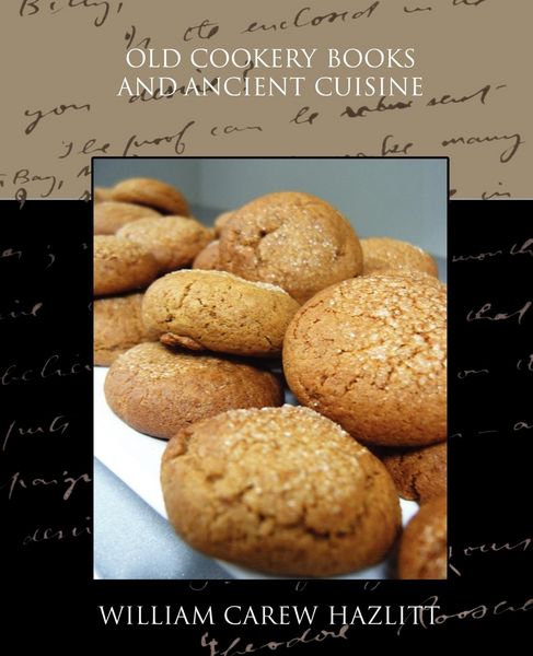 Produktbild: Old Cookery Books and Ancient Cuisine