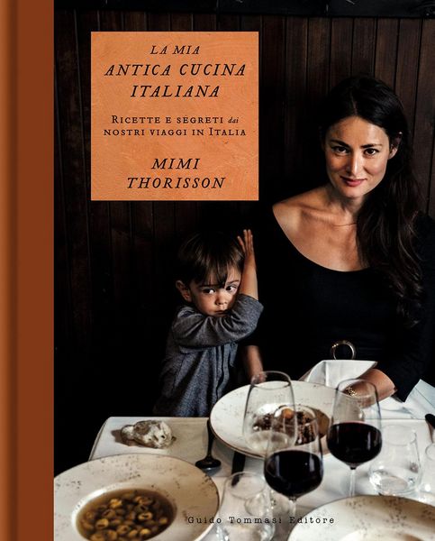Produktbild: La mia antica cucina italiana. Ricette e segreti dai nostri viaggi in Italia