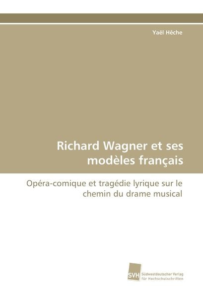 Produktbild: Richard Wagner et ses mod&egrave;les fran&ccedil;ais