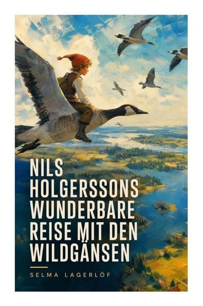 Produktbild: Nils Holgerssons wunderbare Reise mit den Wildg&auml;nsen