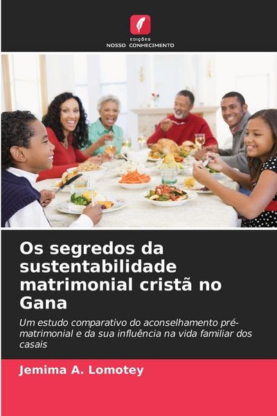 Produktbild: Os segredos da sustentabilidade matrimonial crist&atilde; no Gana