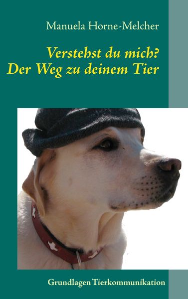 Produktbild: Verstehst du mich? Der Weg zu deinem Tier