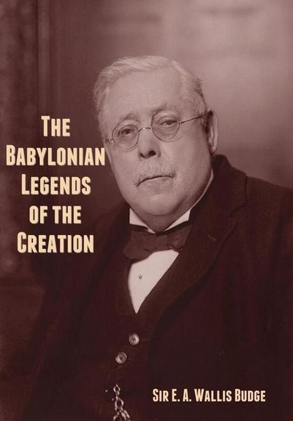 Produktbild: The Babylonian Legends of the Creation