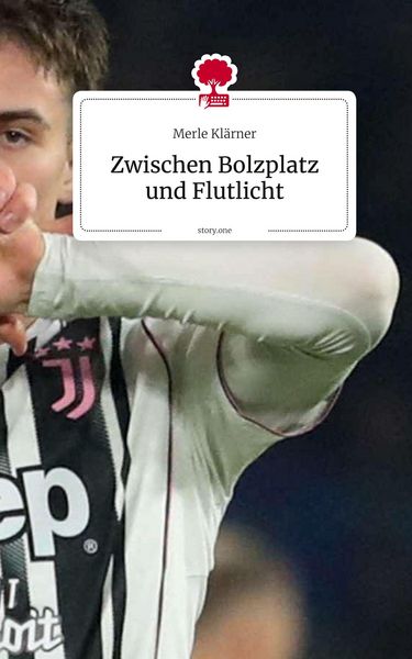 Produktbild: Zwischen Bolzplatz und Flutlicht. by story.one