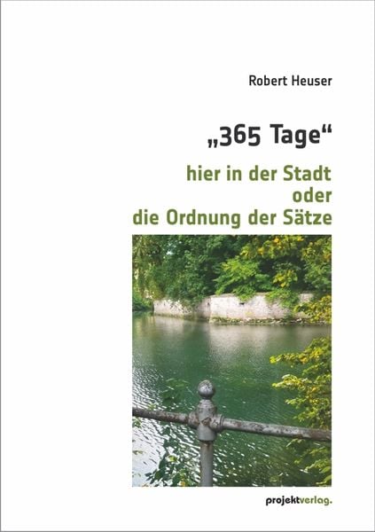 Produktbild: "365 Tage" hier in der Stadt oder die Ordnung der S&auml;tze