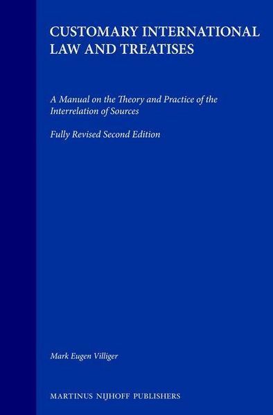 Produktbild: Customary International Law and Treaties:A Manual on the Theory and Practice of the Interrelation of Sources