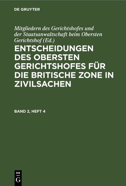 Produktbild: Entscheidungen des Obersten Gerichtshofes f&uuml;r die Britische Zone in Zivilsachen. Band 2, Heft 4