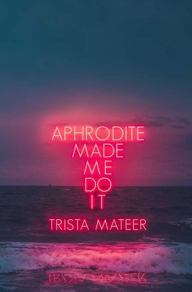 Produktbild: Aphrodite Made Me Do It