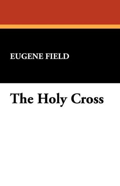 Produktbild: Field, E: Holy Cross