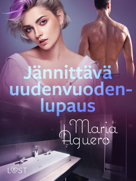 Produktbild: J&auml;nnitt&auml;v&auml; uudenvuodenlupaus - Eroottinen novelli