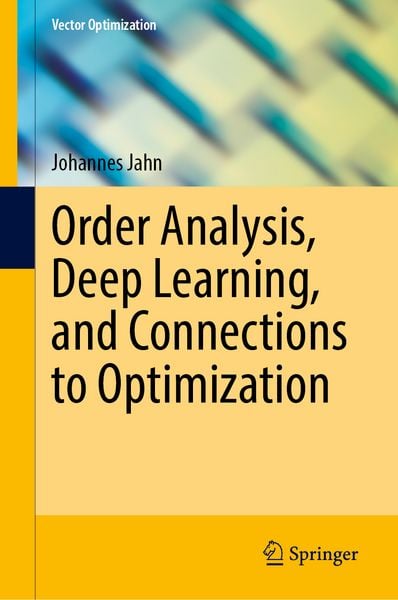 Produktbild: Order Analysis, Deep Learning, and Connections to Optimization