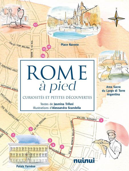 Produktbild: Rome &agrave; pied : curiosit&eacute;s et petites d&eacute;couvertes