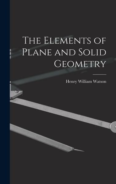 Produktbild: The Elements of Plane and Solid Geometry
