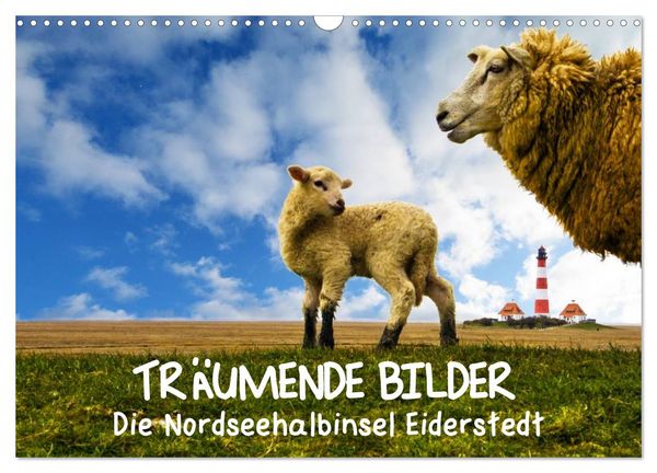 Produktbild: Tr&auml;umende Bilder - Die Nordseehalbinsel Eiderstedt (Wandkalender 2026 DIN A3 quer), CALVENDO Monatskalender