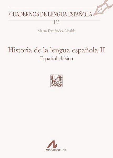Produktbild: Historia de la lengua espa&ntilde;ola, II: Espa&ntilde;ol cl&aacute;sico