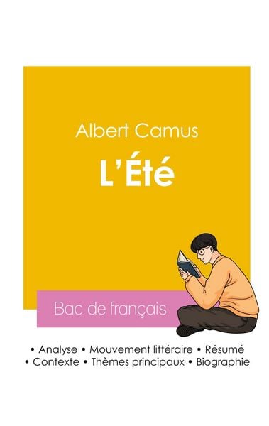 Réussir son Bac de français 2026 : Analyse de l'essai L'Été de Albert Camus, Taschenbuch von Albert Camus, Bac de français, 9782385994501