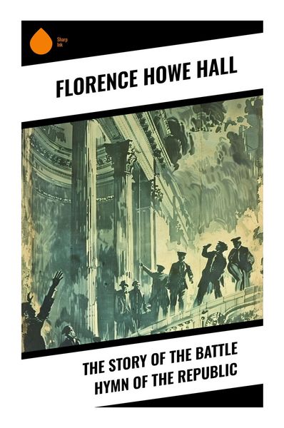 Produktbild: The Story of the Battle Hymn of the Republic