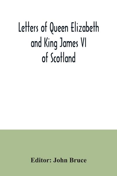 Produktbild: Letters of Queen Elizabeth and King James VI of Scotland