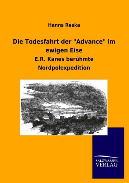 Produktbild: Die Todesfahrt der "Advance" im ewigen Eise