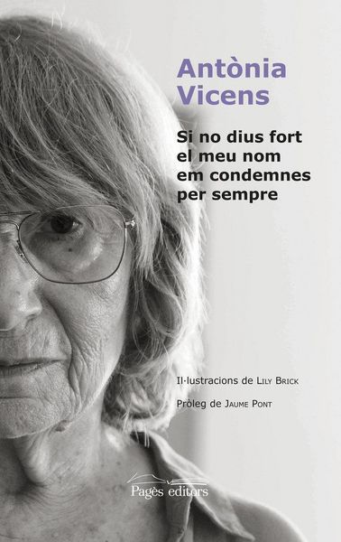 Produktbild: Si no dius fort el meu nom em condemnes per sempre