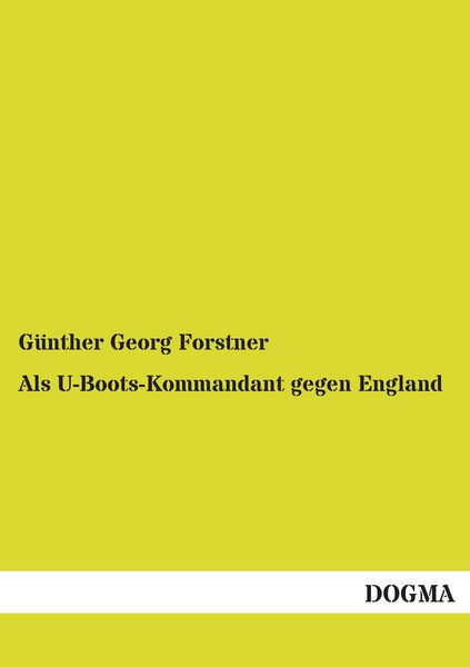 Produktbild: Als U-Boots-Kommandant gegen England