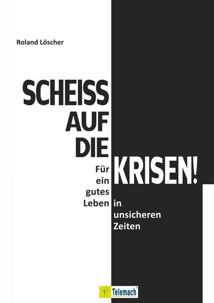 Produktbild: Schei&szlig; auf die Krisen