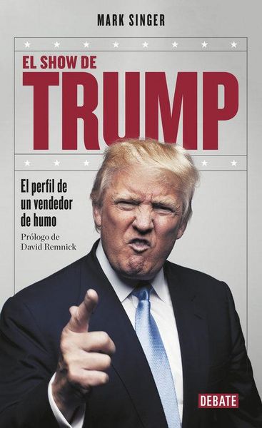 Produktbild: El show de Trump : el perfil de un vendedor de humo