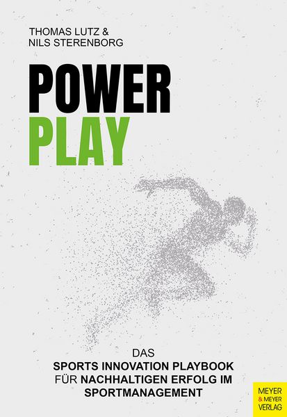 Produktbild: PowerPlay &ndash; Das Sports Innovation Playbook f&uuml;r nachhaltigen Erfolg im Sportmanagement