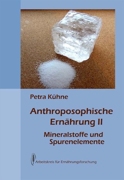 Anthroposophische Ernährung II, Paperback von Petra Kühne, Arbeitskreis f. Ernährungsforschung, 978-3-922290-07-0