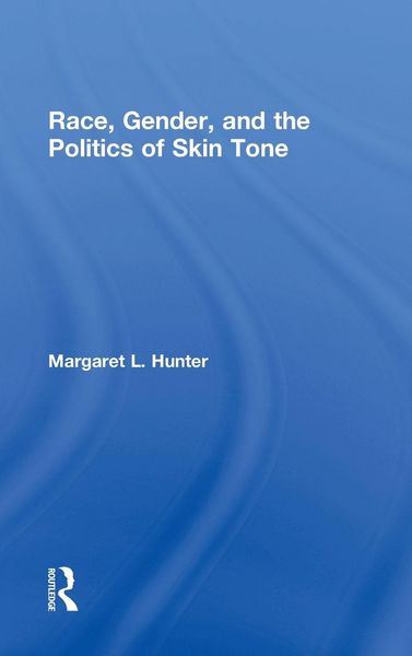 Produktbild: Race, Gender, and the Politics of Skin Tone