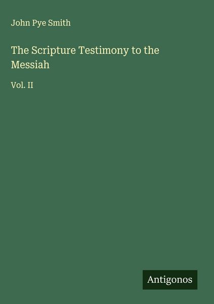Produktbild: The Scripture Testimony to the Messiah