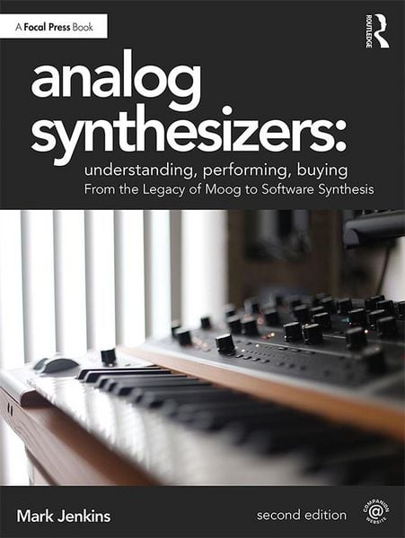Produktbild: Analog Synthesizers: Understanding, Performing, Buying