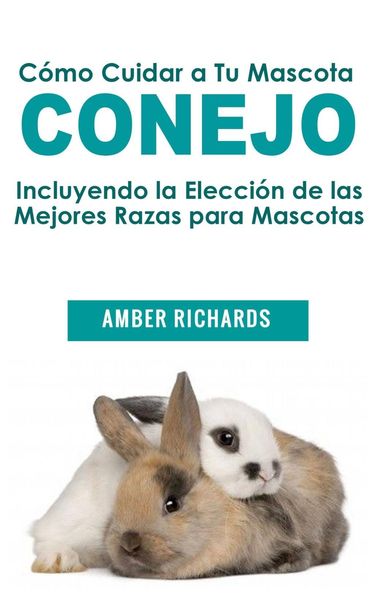Produktbild: C&oacute;mo Cuidar a Tu Mascota Conejo
