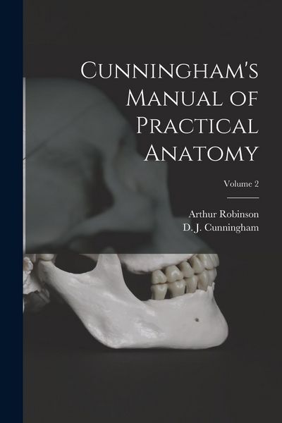 Produktbild: Cunningham's Manual of Practical Anatomy; Volume 2